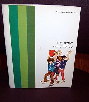 Image du vendeur pour Right Thing to Do, The mis en vente par Henry E. Lehrich