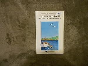 Histoire Populaire Des iles De La Madeleine