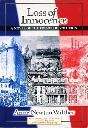 Imagen del vendedor de LOSS OF INNOCENCE: A Novel of the French Revolution. a la venta por Bookfever, IOBA  (Volk & Iiams)