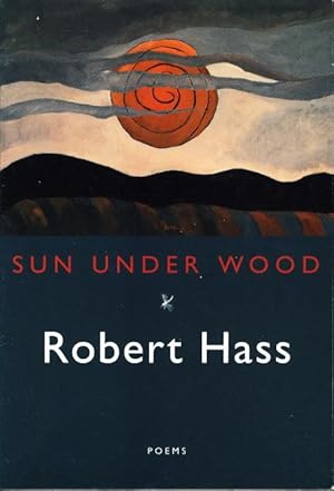 Immagine del venditore per SUN UNDER WOOD: New Poems. venduto da Bookfever, IOBA  (Volk & Iiams)