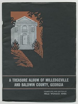 Seller image for A Treasure AlbUM OF MILLEDGEVILLE and BALDWIN COUNTY, GEORGIA for sale by Between the Covers-Rare Books, Inc. ABAA