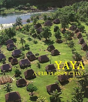 Bild des Verkufers fr Yaya: A Fiji Perspective. Prepared Especially for Fiji's Participation in Expo 88 zum Verkauf von Masalai Press