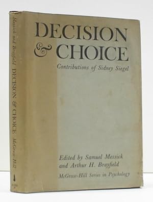 Imagen del vendedor de Decision and Choice: Contributions of Sidney Siegel a la venta por Banjo Booksellers, IOBA