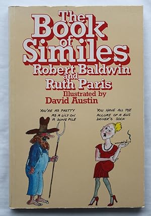 Imagen del vendedor de The Book of Similes a la venta por Barassie Books