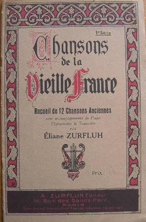 Bild des Verkufers fr CHANSONS de la VIEILLE FRANCE recueil de 12 chansons anciennes avec accompagnement de piano harmonise & transcrite par Eliane Zurfluh. zum Verkauf von Librairie les mains dans les poches