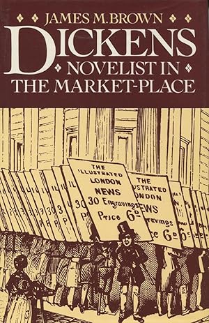 Immagine del venditore per Dickens: Novelist In The Market-Place venduto da Kenneth A. Himber