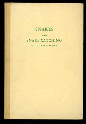 Seller image for Snakes and Snake Catching in Southern Africa. for sale by John  L. Capes (Books) Established 1969