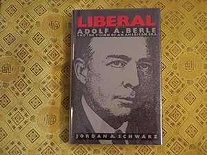Liberal, Adolf A. Berle and the Vision of An American Era