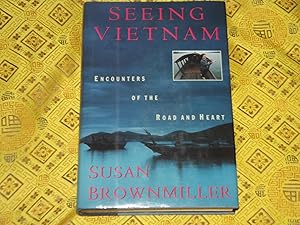 Seeing Vietnam, Encounters of the Road and Heart