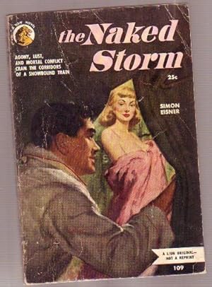 The Naked Storm .Agony, Lust, and Mortal Conflict Cram the Corridors of a Snowbound Train .GGA