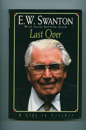 Seller image for Last Over; A Life in Cricket for sale by Little Stour Books PBFA Member