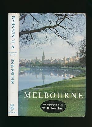 Image du vendeur pour Melbourne; The Biography of a City mis en vente par Little Stour Books PBFA Member