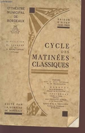 Seller image for CYCLE DES MATINEES CLASSIQUES - SAISON HIVER 1932 - GRAND THEATRE NATIONAL DE BORDEAUX. for sale by Le-Livre