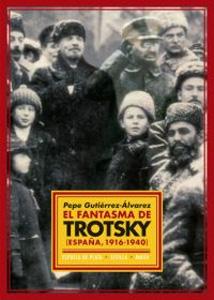 Imagen del vendedor de EL FANTASMA DE TROTSKY a la venta por KALAMO LIBROS, S.L.