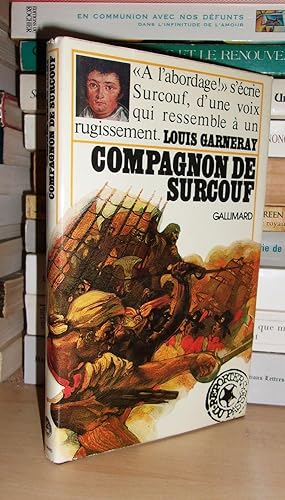 Seller image for COMPAGNON DE SURCOUF : Extraits De "Voyages, Aventures et Combats" - Prsentation Par Ren Antona for sale by Planet's books