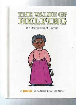 Imagen del vendedor de The Value of Helping: The Story of Harriet Tubman a la venta por ODDS & ENDS BOOKS