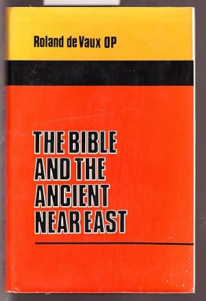 The Bible and the Ancient Near East Translated By McHugh