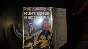 Seller image for The Hardy Boys: Hunting for Hidden Gold, SERIES #5, STATED 1ST UK EDITION, in Vintage Bright Coloured DustJacket Illustrated by Frank Varty of 2 Blonde & Black Haired Hardys one wearing Red & Purple Jackets Holding Flashlite Pointed at 3 Angry Wolves, Th for sale by Bluff Park Rare Books