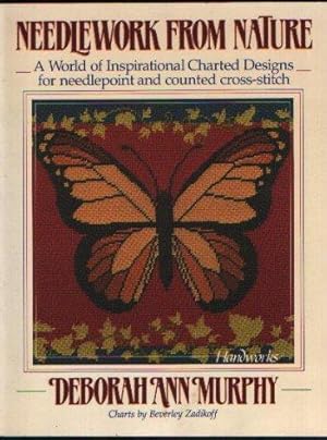 Needlework from Nature - A World of Inspirational Charted Designs for Needlepoint and Counted Cro...