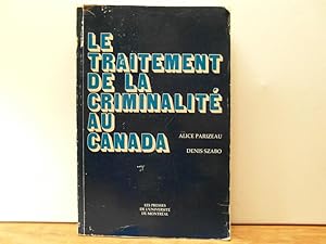 Seller image for Le traitement de la criminalit au Canada for sale by Bidonlivre