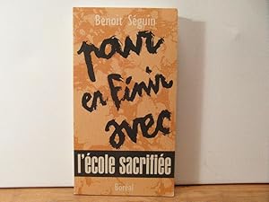 Pour en finir avec l'ecole sacrifiée