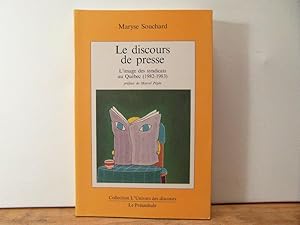 Bild des Verkufers fr Le discours de presse L'image des syndicats au Quebec 1982-83 zum Verkauf von Bidonlivre