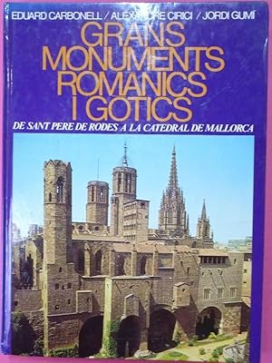Immagine del venditore per Grans Monuments Romnics i Gtics, de Sant Pere de Rodes a la Catedral de Mallorca. venduto da Carmichael Alonso Libros