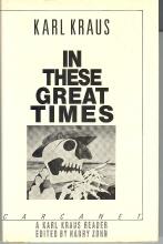 Seller image for In These Great Times : A Karl Kraus Reader for sale by Callaghan Books South