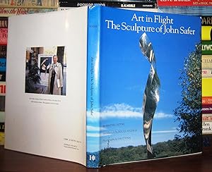 Seller image for ART IN FLIGHT : The Sculpture of John Safer for sale by Rare Book Cellar