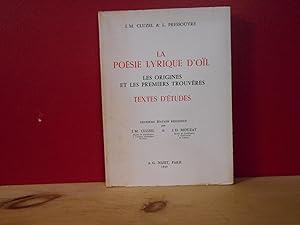 La poésie lyrique d'oil; Les origines et les premiers trouveres, textes d'études