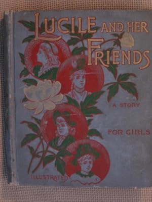 Seller image for Lucile and Her Friends for sale by funyettabooks