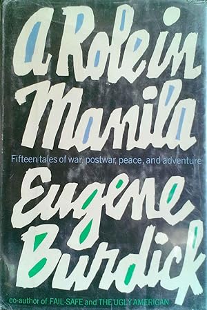 A Role in Manila Fifteen Tales of War, Postwar, Peace, and Adventure