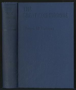 Bild des Verkufers fr The Great Commodore: The Exploits of Matthew Calbraith Perry zum Verkauf von Between the Covers-Rare Books, Inc. ABAA