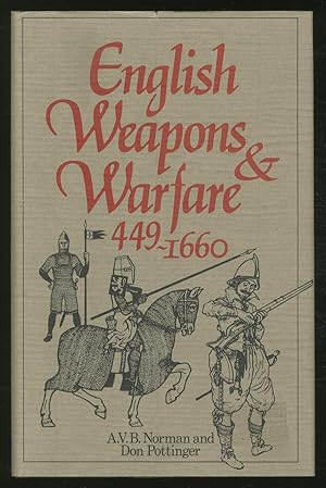 Bild des Verkufers fr English Weapons & Warfare 449-1660 zum Verkauf von Between the Covers-Rare Books, Inc. ABAA