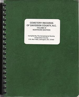 Immagine del venditore per Cemetery Records of Davidson County, N. C (North Carolina) Volume 4 Northern Section venduto da Jonathan Grobe Books