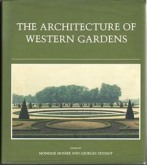 Immagine del venditore per The Architecture of Western Gardens: A Design History from the Renaissance to the Present Day venduto da Jonathan Grobe Books