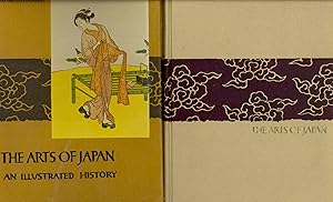 Seller image for The Arts of Japan : An Illustrated History [Prehistoric Art of Japan; Buddhist Art in Japan; Art of the Nara Period; Art of the Heian Period; .Kamakura; .Muromachi; .Momoyama; .Edo; Art of Modern Japan] for sale by Joseph Valles - Books