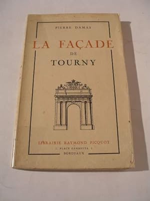 LA FACADE DE TOURNY ( BORDEAUX )
