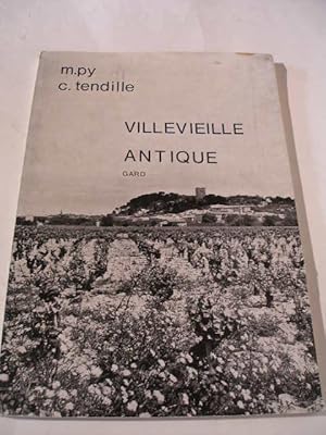 Seller image for VILLEVIEILLE ANTIQUE ( GARD ) for sale by LIBRAIRIE PHILIPPE  BERTRANDY