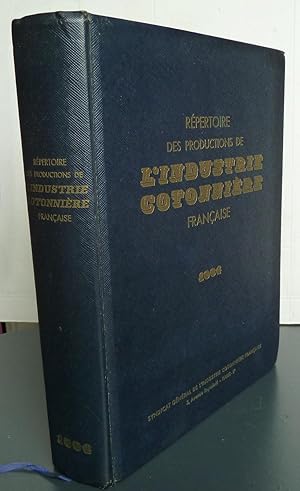 Répertoire Des Productions De L'industrie Cotonnière Française 1964