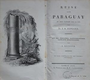 Reise nach Paraguay in den Jahren 1818 bis 1826. Aus des Verfassers handschriftlichem Nachlasse h...