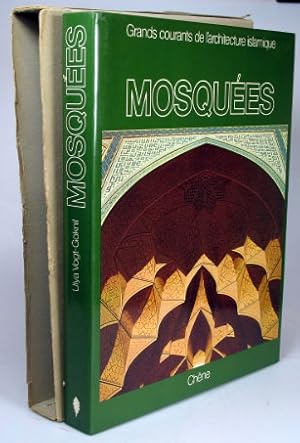 Grands Courants de l'Architecture Islamique Mosqueés. Photos par Henri Stierlin et Eduard Widmer