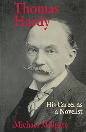 Seller image for Thomas Hardy: His Career As a Novelist for sale by Kenneth A. Himber