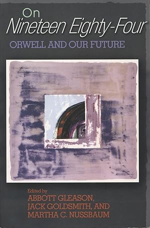 Imagen del vendedor de On Nineteen Eighty-four: Orwell And Our Future a la venta por Kenneth A. Himber