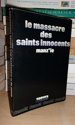 Seller image for LE MASSACRE DES SAINTS INNOCENTS for sale by Planet's books