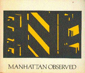 Manhattan Observed: Selections of Drawings and Prints