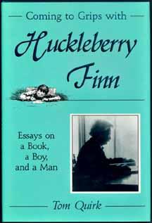 Seller image for COMING TO GRIPS WITH HUCKLEBERRY FINN for sale by Inga's Original Choices