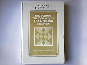Seller image for The School, The Community and Lifelong Learning for sale by Great Oak Bookshop