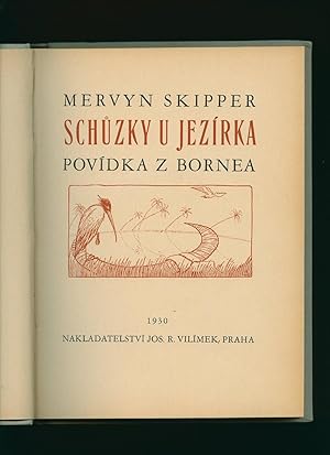 Seller image for Schuzky U Jezrka; Povdka z Bornea [The Meeting Pool; A Tale of Borneo From the English Original Edition] for sale by Little Stour Books PBFA Member
