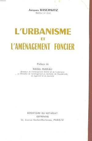 Seller image for L'URBANISME ET L'AMENAGEMENT FONCIER. for sale by Le-Livre